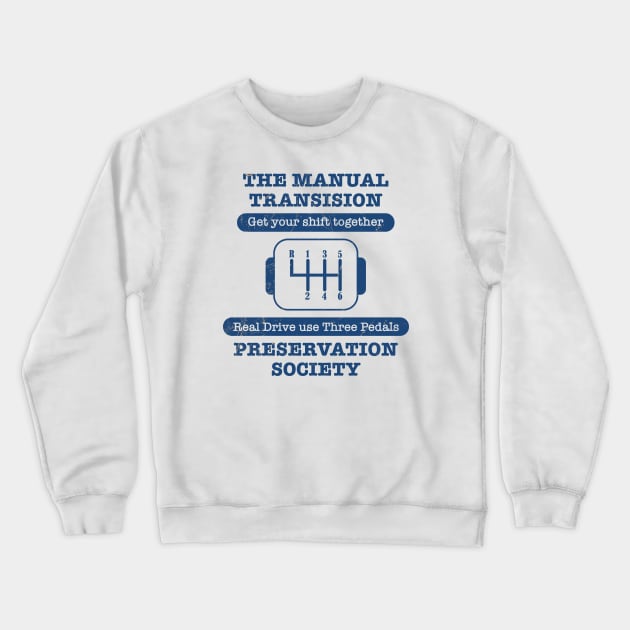 Get Your Shift Together Manual Transmission Crewneck Sweatshirt by Cosmic Art